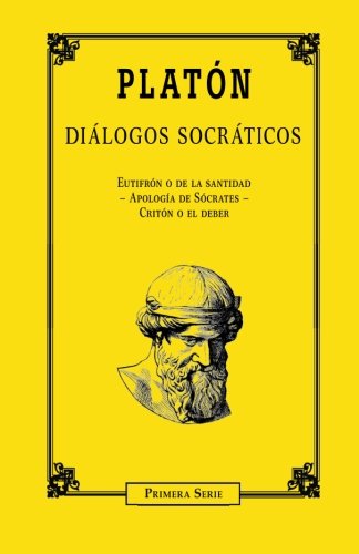 Diálogos socráticos (primera serie) von CreateSpace Independent Publishing Platform